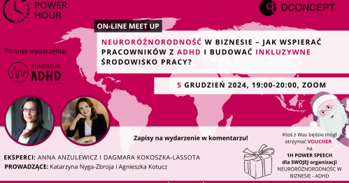 DCONCEPT_POWER HOUR: Neuroróżnorodność w biznesie - jak wspierać pracowników z ADHD i budować inkluzywne środowisko pracy?