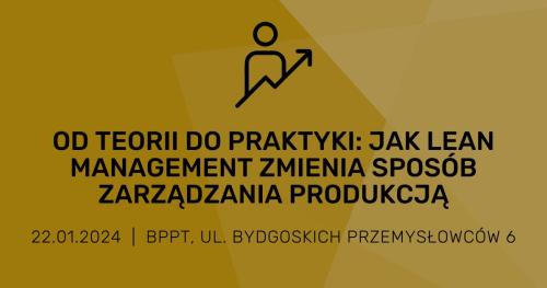 Od teorii do praktyki: jak Lean Management zmienia sposób zarządzania produkcją