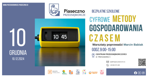 Bezpłatne szkolenie w Centrum Przedsiębiorczości w Piasecznie "Cyfrowe metody poprawy gospodarowania własnym czasem"