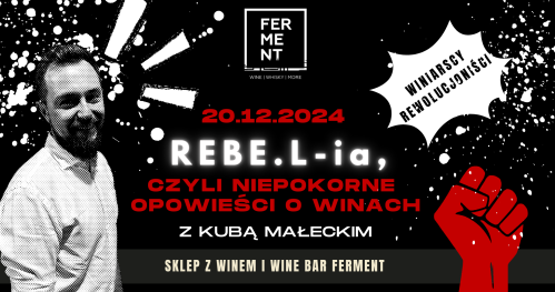 DARMOWA degustacja: REBE.L -ia, czyli niepokorne opowieści o winach