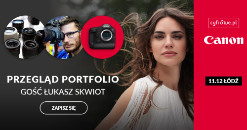Przegląd portfolio z Łukaszem Skwiotem - Canon - Salon Cyfrowe.pl Łódź