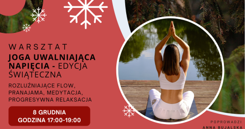 🎄 Warsztat "Joga Uwalniająca Napięcia" - świąteczne wydanie 🎄