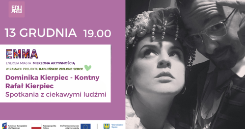 EMMA. Spotkania z ciekawymi ludźmi. Dominika Kierpiec Kontny. Rafał Kierpiec