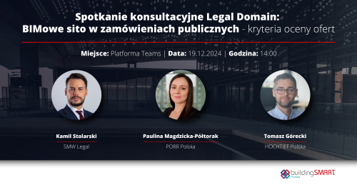 Spotkanie konsultacyjne Legal Domain buildingSMART Polska: BIMowe sito w zamówieniach publicznych - kryteria oceny ofert