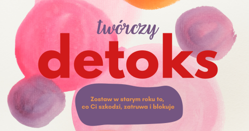 TWÓRCZY DETOKS
