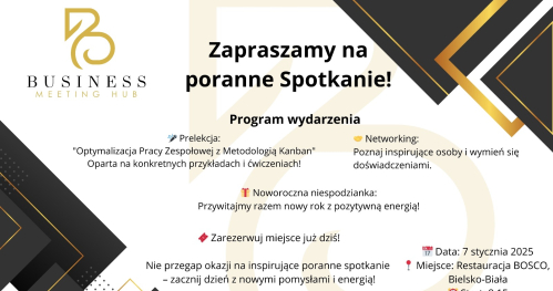Noworoczne spotkanie przedsiębiorców - Optymalizacja Pracy Zespołowej z Metodologią Kanban" Oparta na konkretnych przykładach i ćwiczeniach!