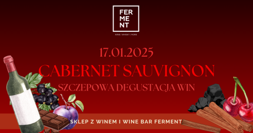 Szczepowa degustacja win: Cabernet Sauvignon