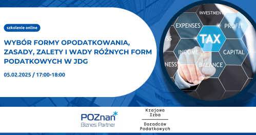 Wybór formy opodatkowania, zasady, zalety i wady różnych form podatkowych w JDG