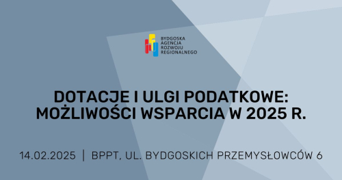 Dotacje i ulgi podatkowe: możliwości wsparcia w 2025 r.