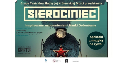 "SIEROCINIEC" - Spektakl Grupy Teatralnej - "Słudzy Jej Królewskiej Mości"