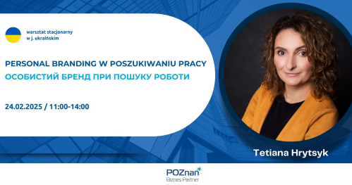 Personal branding w poszukiwaniu pracy - warsztat stacjonarny dla migrantów z Ukrainy
