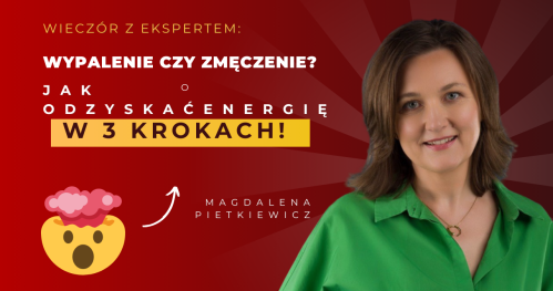Czy to wypalenie czy po prostu zmęczenie? Jak zadbać o dobrostan i odzyskać energię.