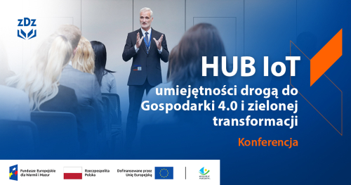 Konferencja "IoT dla MŚP. Budowanie biznesu przyszłości"