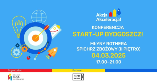 Konferencja "Start-Up Bydgoszcz!". Przedsiębiorczość jest kobietą