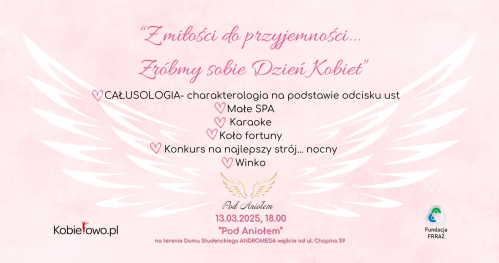 Z miłości do przyjemności... Zróbmy sobie Dzień Kobiet