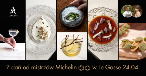Szefowie Kuchni z Gwiazdkami Michelin Prezentują: Siedem Dań Nowoczesnej Kuchni w Le Gosse, Wrocław