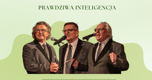 Kabaret OT.TO - Prawdziwa Inteligencja - IV TERMIN