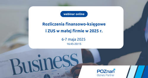 Rozliczenia finansowo-księgowe i ZUS w małej firmie w 2025 r.