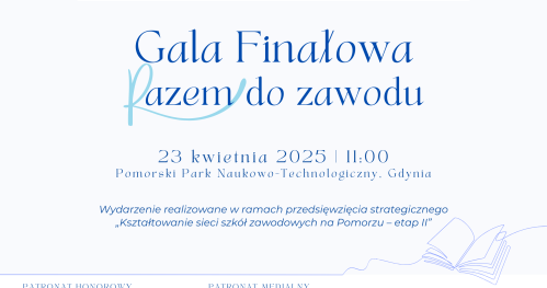 Gala Finałowa "Razem do zawodu"