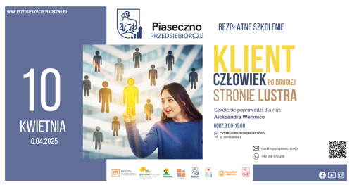 Bezpłatne szkolenie w Centrum Przedsiębiorczości w Piasecznie "Klient- człowiek po drugiej stronie lustra"