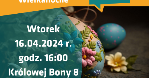 Warsztaty DIY - ozdoby i stroiki Wielkanocne