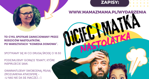 OJCIEC I MATKA NASTOLATKA - grupa psychoedukacyjna dla rodziców dzieci 10+