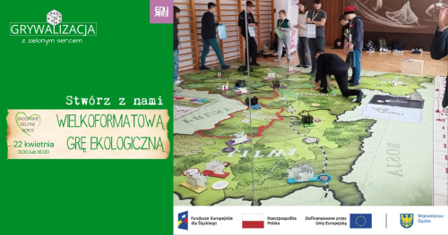 Grywalizacja z zielonym sercem. Warsztaty tworzenia gry wielkoformatowej - Godz. 11.00