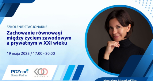 Zachowanie równowagi między życiem zawodowym a prywatnym w XXI wieku