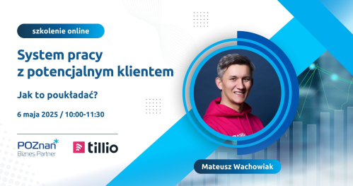 System pracy z potencjalnym klientem. Jak to poukładać?