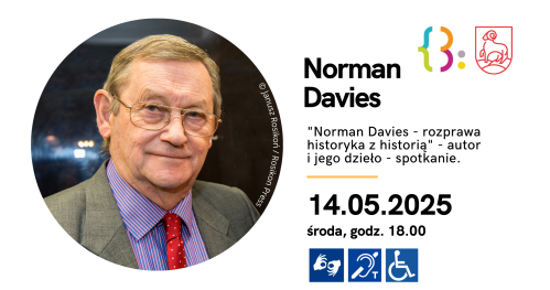 Tydzień Bibliotek: Norman Davies - rozprawa historyka z historią - autor i jego dzieło