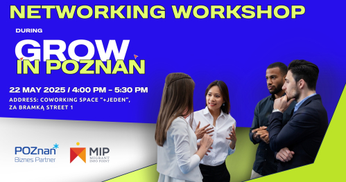 Networking Workshop during Grow in Poznan - international business conference
