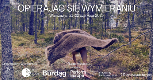 Opierając się wymieraniu  | wydarzenie performatywne | BodyCartography Project | Warszawa | pokaz 2