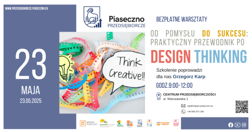 Bezpłatny warsztat w Centrum Przedsiębiorczości w Piasecznie "Od Pomysłu do Sukcesu: Praktyczny Przewodnik po Design Thinking"