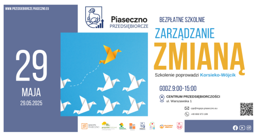 Bezpłatne szkolenie w Centrum Przedsiębiorczości w Piasecznie "Zarządzanie Zmianą"