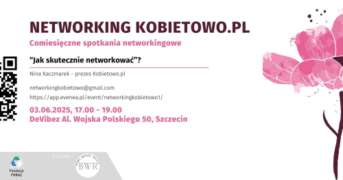 Networking Kobietowo.pl vol.1 "Jak skutecznie networkować"?
