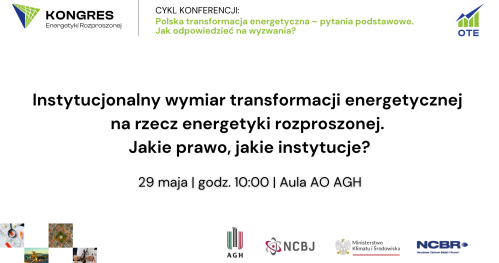 Cykl konferencji preKER #3: Instytucjonalny wymiar transformacji energetycznej na rzecz energetyki rozproszonej. Jakie prawo, jakie instytucje?