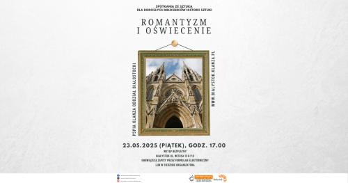 Spotkania ze sztuką - Romantyzm i Oświecenie