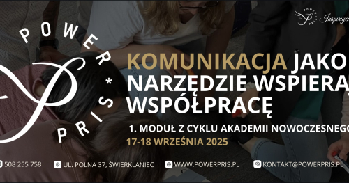 Komunikacja jako narzędzie wspierające współpracę - z cyklu Akademii Nowoczesnego Lidera