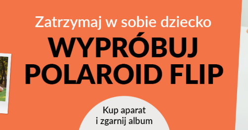 Poczuj się jak dziecko z Polaroid Flip w naszych salonach!