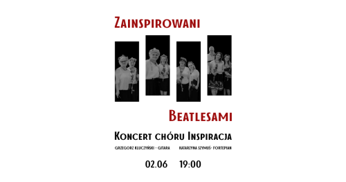 Zainspirowani Beatlesami │ Koncert Chóru "Inspiracja" w KLANZIE