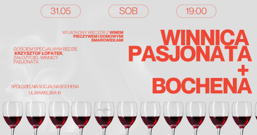 Wieczór z Winnicą Pasjonata w Bochenie