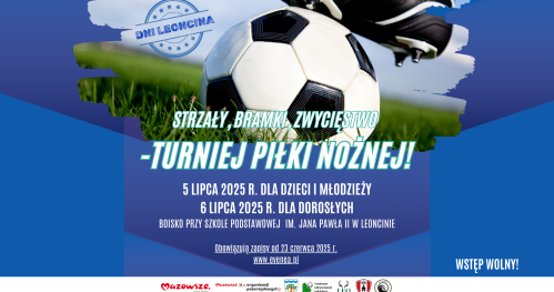 Strzały, Bramki, Zwycięstwo - turniej piłki nożnej! (dzieci i młodzież) 5 lipca 2025 r.