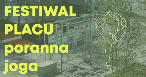 FESTIWAL PLACU: joga na placu