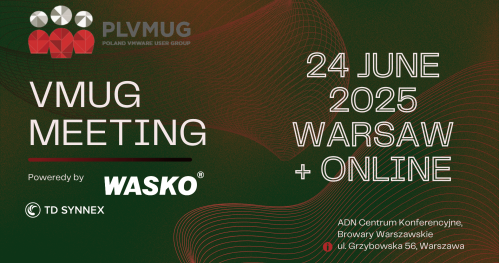 VMUG Poland: 24 czerwca, Warszawa + Online