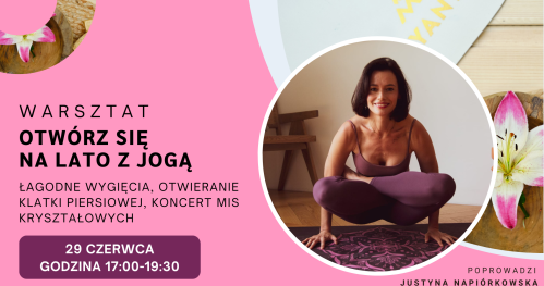 🌷🧘‍♀️Otwórz się na Lato z Jogą. Łagodne Wygięcia, Otwieranie Klatki Piersiowej, Koncert Mis Kryształowych🌷🧘‍♀️