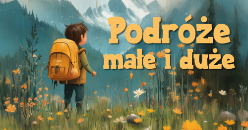 Teatr Jumaja - "Podróże małe i duże"