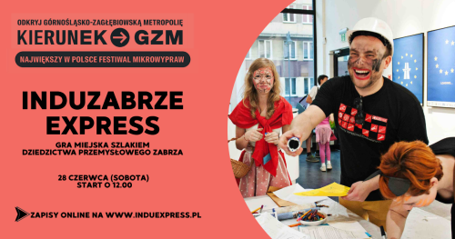 INDUEXPRESS ZABRZE gra miejska na szlaku przemysłowego dziedzictwa Zabrza