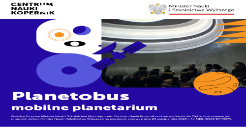Planetobus - Mobilne Planetarium z Centrum Nauki Kopernik