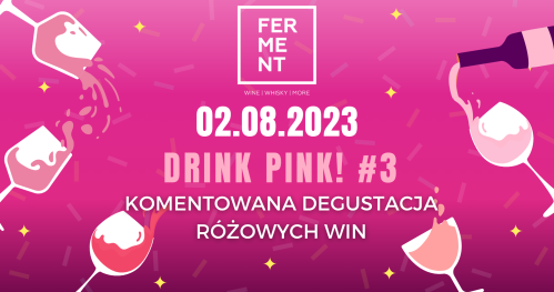 Dink Pink vol.3: degustacja win różowych