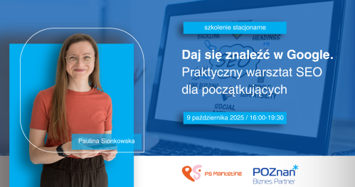 Daj się znaleźć w Google: praktyczny warsztat SEO dla początkujących​